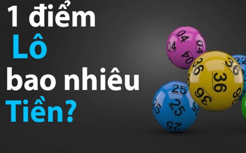 1 diem lo bao nhieu tien 67db5b1cce043